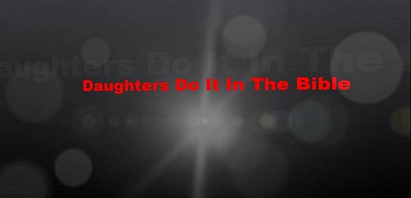  Daughters Do It In The Bible pv